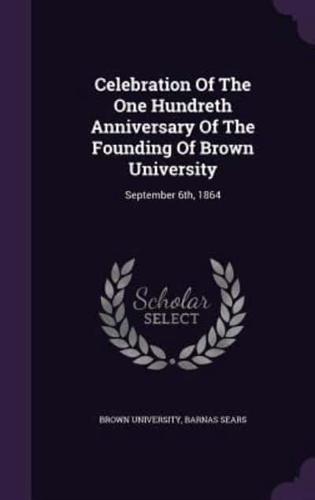 Celebration Of The One Hundreth Anniversary Of The Founding Of Brown University