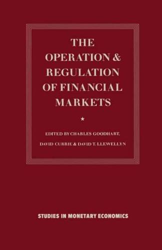 The Operation and Regulation of Financial Markets
