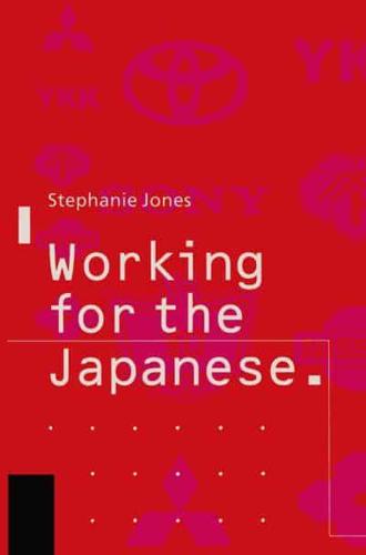 Working for the Japanese: Myths and Realities : British Perceptions