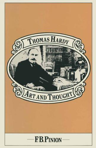 Thomas Hardy: Art and Thought