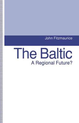 The Baltic : A Regional Future?