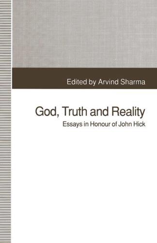God, Truth and Reality : Essays in Honour of John Hick
