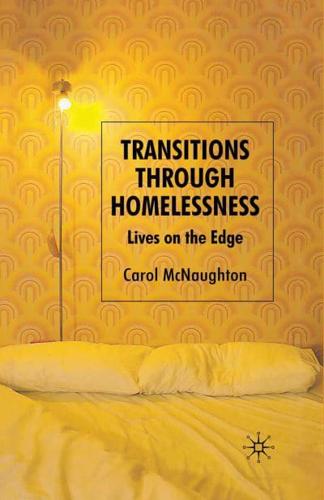 Transitions Through Homelessness : Lives on the Edge