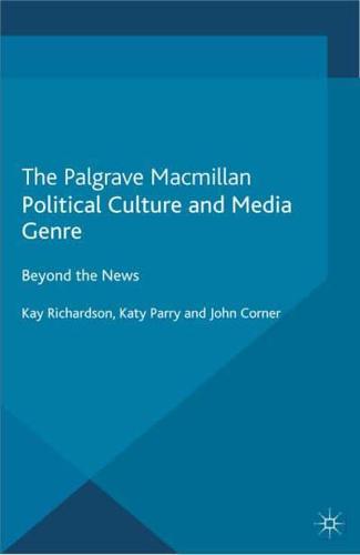 Political Culture and Media Genre : Beyond the News