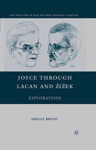 Joyce through Lacan and Žižek : Explorations