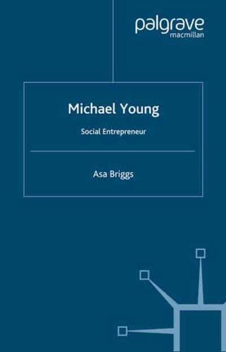 Michael Young : Social Entrepreneur