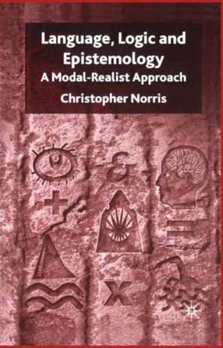 Language, Logic and Epistemology : A Modal-Realist Approach