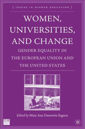 Women, Universities, and Change : Gender Equality in the European Union and the United States