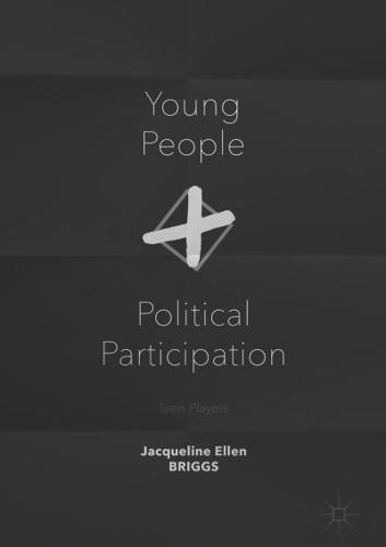 Young People and Political Participation : Teen Players