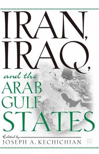 Iran, Iraq and the Arab Gulf States