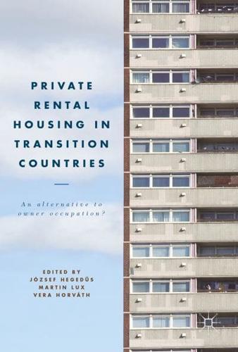 Private Rental Housing in Transition Countries : An Alternative to Owner Occupation?