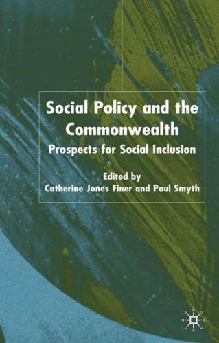 Social Policy and the Commonwealth : Prospects for Social Inclusion