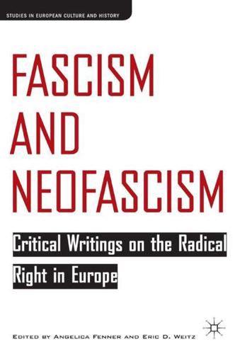 Fascism and Neofascism : Critical Writings on the Radical Right in Europe