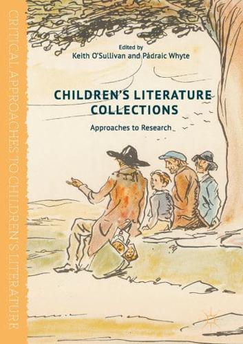Children's Literature Collections : Approaches to Research