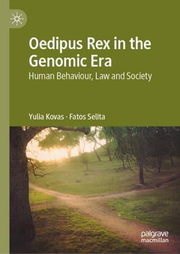 Oedipus Rex in the Genomic Era : Human Behaviour, Law and Society