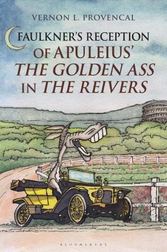 Faulkner's Reception of Apuleius' The Golden Ass in The Reivers