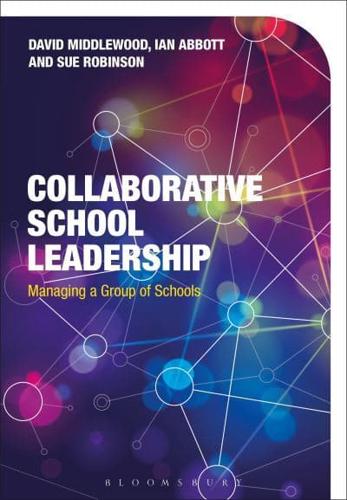 Collaborative School Leadership: Managing a Group of Schools