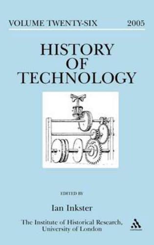 History of Technology. Vol. 26, 2005