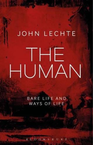 The Human: Bare Life and Ways of Life