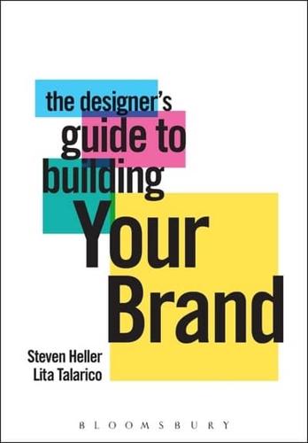 The Designer's Guide to Building Your Brand