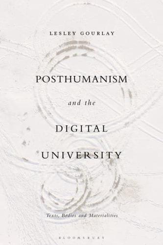 Posthumanism and the Digital University