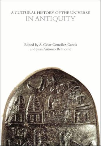 A Cultural History of the Universe in Antiquity