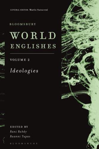 Bloomsbury World Englishes. Volume 2 Ideologies