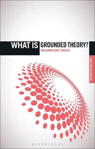 What Is Grounded Theory?