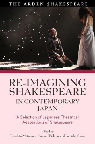 Re-Imagining Shakespeare in Contemporary Japan