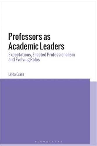 Professors as Academic Leaders: Expectations, Enacted Professionalism and Evolving Roles