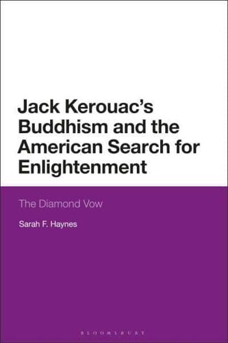 Jack Kerouac, Buddhism, and the American Search for Enlightenment