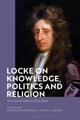 Locke on Knowledge, Politics and Religion