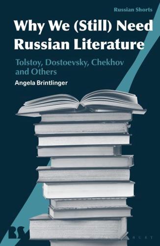 Why We (Still) Need Russian Literature