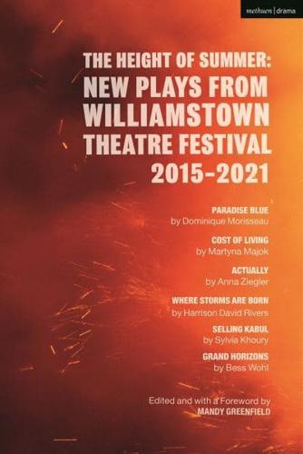 The Height of Summer: New Plays from Williamstown Theatre Festival 2015-2021: Paradise Blue; Cost of Living; Actually; Where
