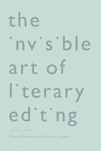 The Invisible Art of Literary Editing