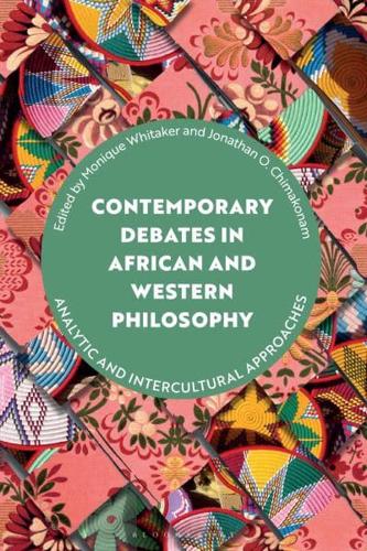 Contemporary Debates in African and Western Philosophy
