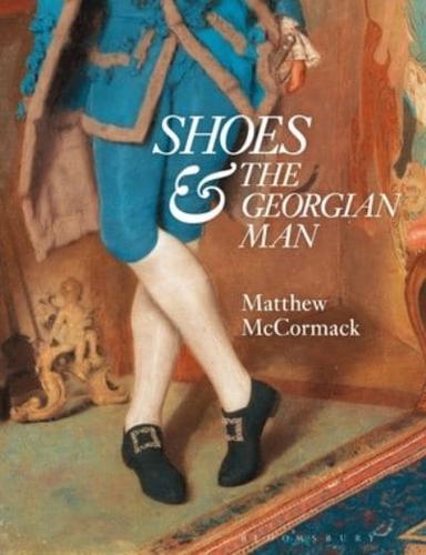 Shoes and the Georgian Man
