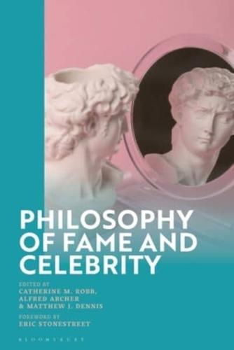Philosophy of Fame and Celebrity