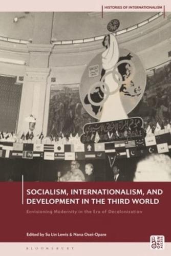Socialism, Internationalism, and Development in the Third World