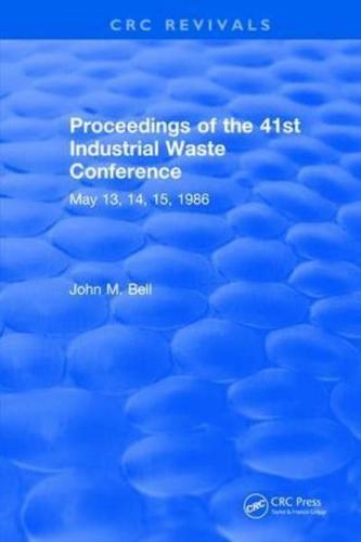 Proceedings of the 41st Industrial Waste Conference, May 1986, Purdue University