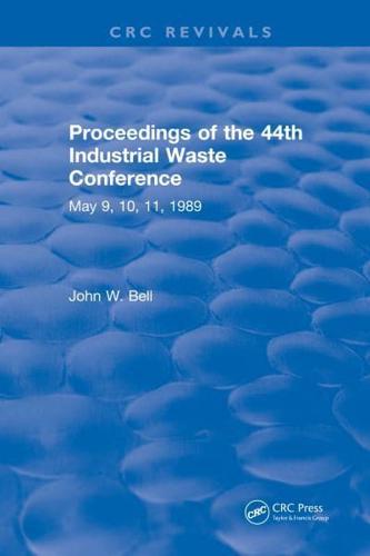 Proceedings of the 44th Industrial Waste Conference May 1989, Purdue University