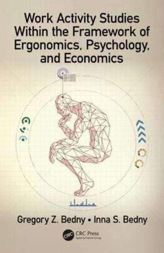 Work Activity Studies Within the Framework of Ergonomics Psychology, and Economics