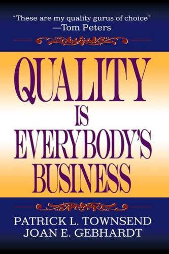 Quality Is Everybody's Business