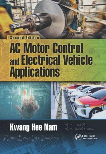 AC Motor Control and Electric Vehicle Applications