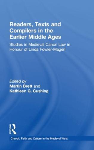 Readers, Texts, and Compilers in the Earlier Middle Ages