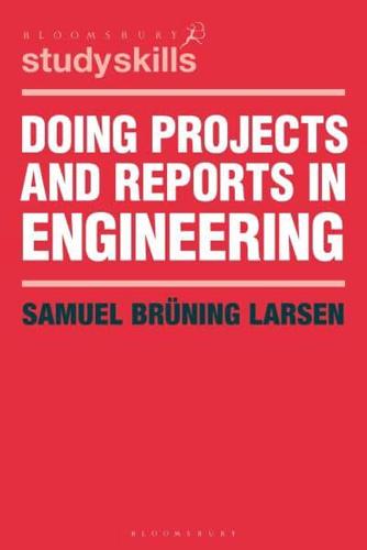 Doing Projects and Reports in Engineering