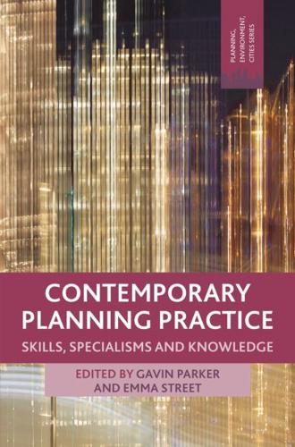 Contemporary Planning Practice : Skills, Specialisms and Knowledge