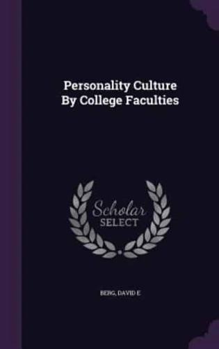 Personality Culture By College Faculties