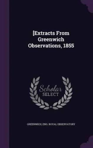 [Extracts From Greenwich Observations, 1855