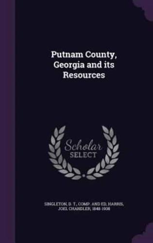Putnam County, Georgia and Its Resources